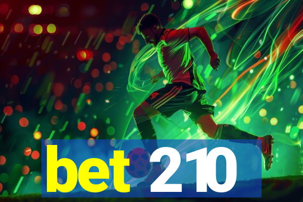 bet 210